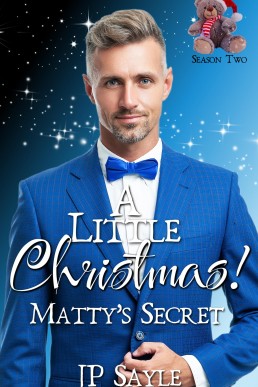 Matty's Secret  (A Little Christmas Season Two)