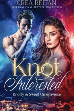 Knot Interested (Knotty & Sweet Omegaverse 2) MMF