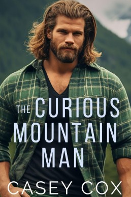 The Curious Mountain Man (Movin’ to the Mountains 2)