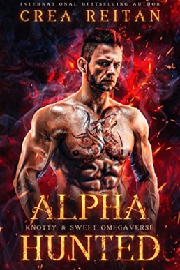 Alpha Hunted (Knotty & Sweet Omegaverse 1) MMF