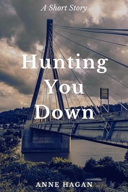 Hunting You Down