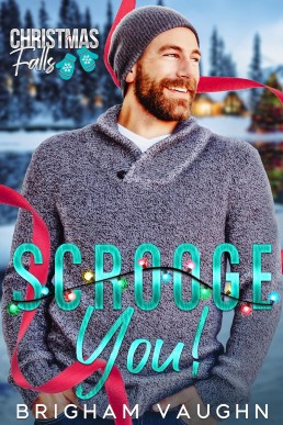 Scrooge You! (Christmas Falls 9)