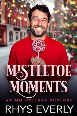 Mistletoe Moments (MM Holiday Duology)