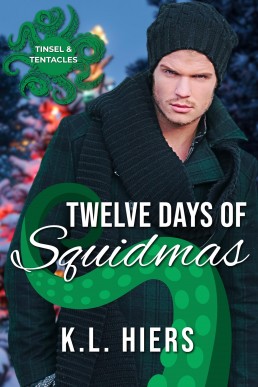 Twelve Days of Squidmas (Tinsel and Tentacles)