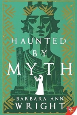 Haunted by Myth