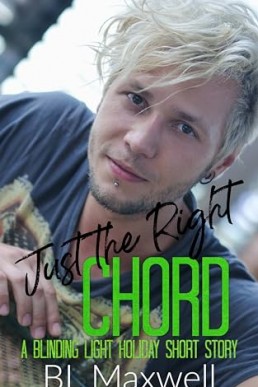 Just The Right Chord  (A Blinding Light holiday music short story)