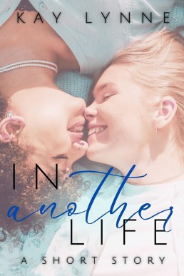 In Another Life: A Lesbian Romance