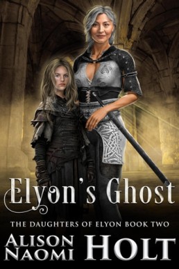 Elyon's Ghost (The Daughters of Elyon #2)