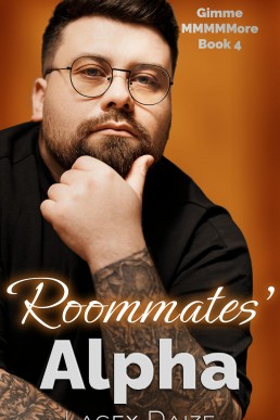 Roommates’ Alpha (Gimme MMMMMore 4)