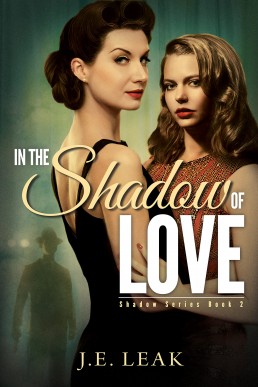 In the Shadow of Love (Shadow Book 2)