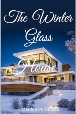 The Winter Glass House