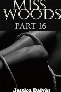 Miss Woods Part Sixteen: Australia (Miss Woods' Submissive Book 16)