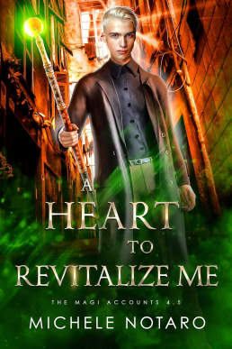 A Heart to Revitalize Me (The Magi Accounts 4.5)