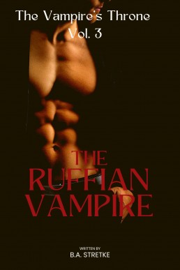 The Ruffian Vampire  (The Vampire's Throne 3)