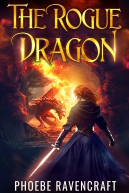 The Rogue Dragon: A Sapphic Fantasy Adventure Novel (Shadows over Alfar Book 2)