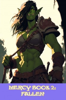 MERCY: FALLEN (Mercy: Futa Orc Saga Book 2)