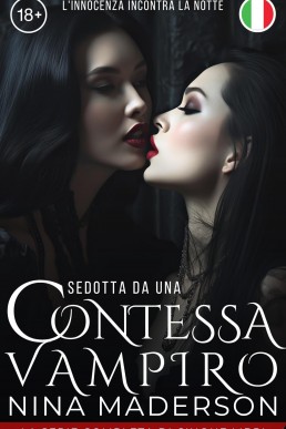 Sedotta Da Una Contessa Vampiro: La Serie Completa Lesbica Paranormale In Cinque Libri (Italian Edition)