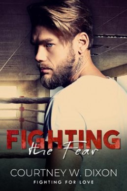 Fighting the Fear (Fighting for Love)