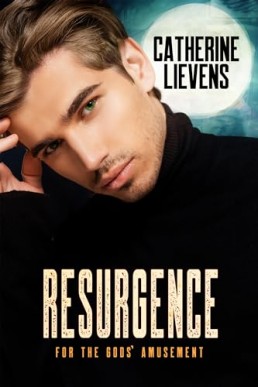 Resurgence (For the Gods’ Amusement 6)