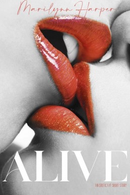 Alive: A Short-But- Sweet Sapphic Romance