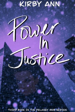 Power In Justice (DeLaney Mob Series Book 3)