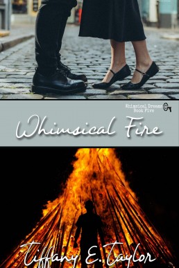 Whimsical Fire (A Whimsical Dreams #5)