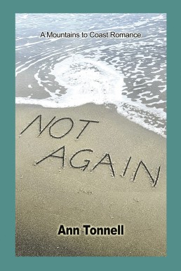 Not Again (Mountain to Coast Romance Book 3)