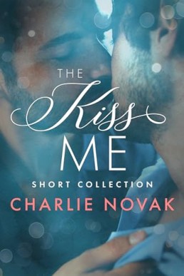 The Kiss Me Short Collection