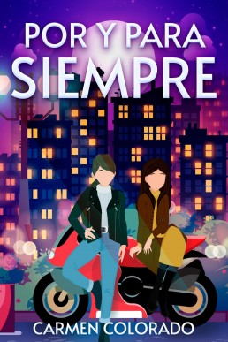 Por y para siempre (Spanish Edition)