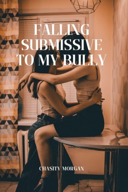 Falling Submissive to My Bully