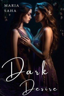 Dark Desire: An F/F Sapphic Instalove BDSM Short Story Romance (New Cover)