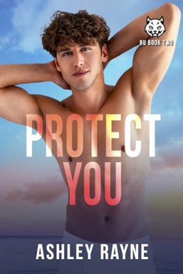 Protect You (Beaumont University BU 2)