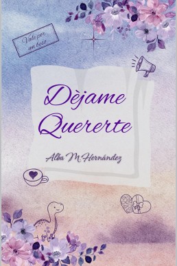 Déjame quererte (Spanish Edition)