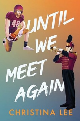 Until We Meet Again (Roosevelt College 2)