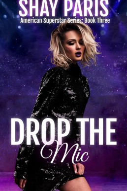 Drop The Mic (American Superstar Book 3)