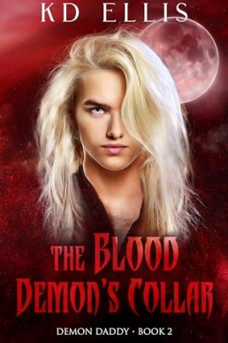 The Blood Demon’s Collar (Demon Daddy #2)