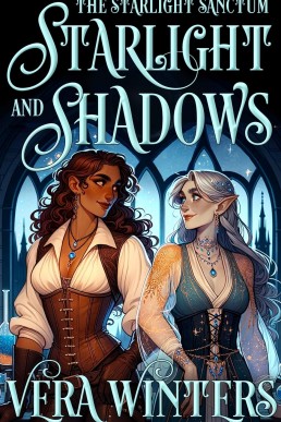 Starlight and Shadows: A Sapphic Cozy Fantasy Romance (The Starlight Sanctum Book 1)