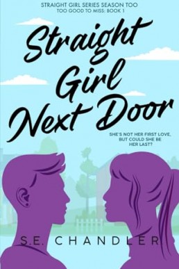 Straight Girl Next Door (Straight Girls Series Season Too Book 1)