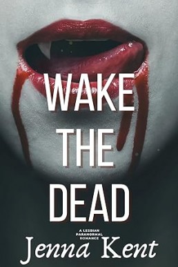 Wake The Dead: A Lesbian Paranormal Romance (Fated Mates Book 3)