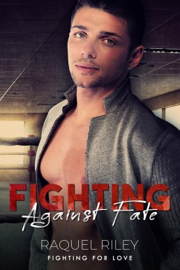 Fighting Against Fate (Fighting for Love)