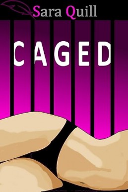 Caged