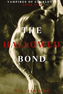 The Hallowed Bond (Vampires of Charlotte 1)