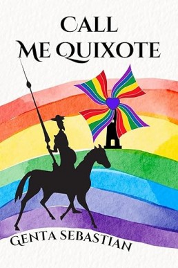 Call Me Quixote