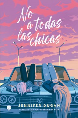 No a todas las chicas (Spanish Edition)