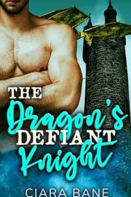 The Dragon's Defiant Knight (The Dragon's Mates 2)