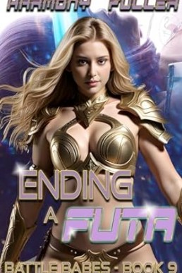 Ending a Futa (Battle Babes Book 9)