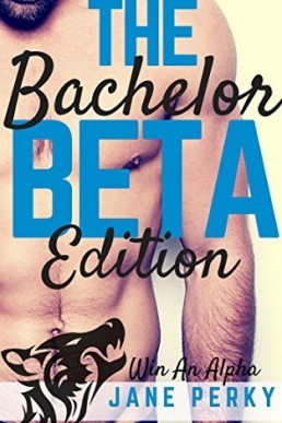 The Bachelor - Beta Edition  (Win an Alpha 2)