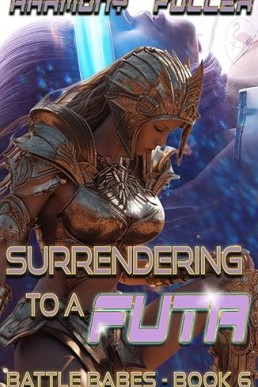 Surrendering to a Futa (Battle Babes Book 6)