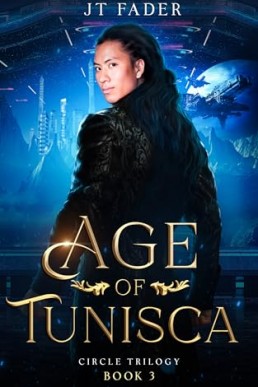 Age of Tunisca (Circle Trilogy 3)