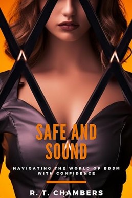 Safe and Sound: Navigating the World of BDSM with Confidence